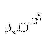 3-[4-(三氟甲氧基)苯基]氮雜環丁烷鹽酸鹽